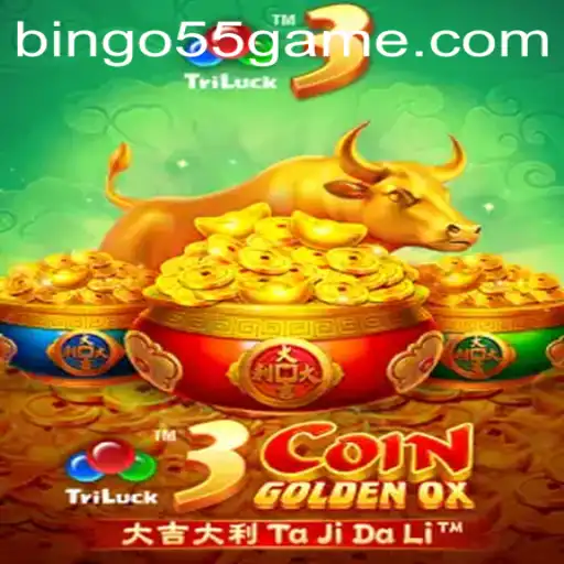 Descubra o Jogo 3CoinGoldenOX: Uma Nova Experiência com Bingo55.COM