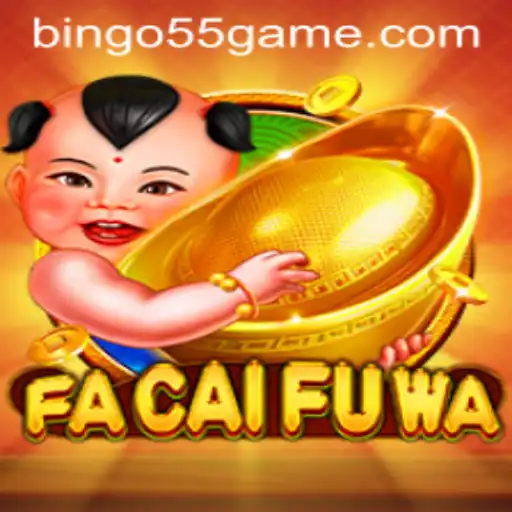Descubra o Fascinante Mundo de FaCaiFuWa e Bingo55.COM