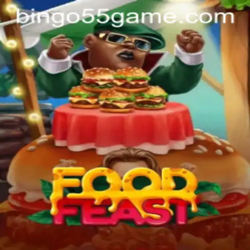 Descubra o Fascinante Mundo do Jogo 'FoodFeast' com Bingo55.COM